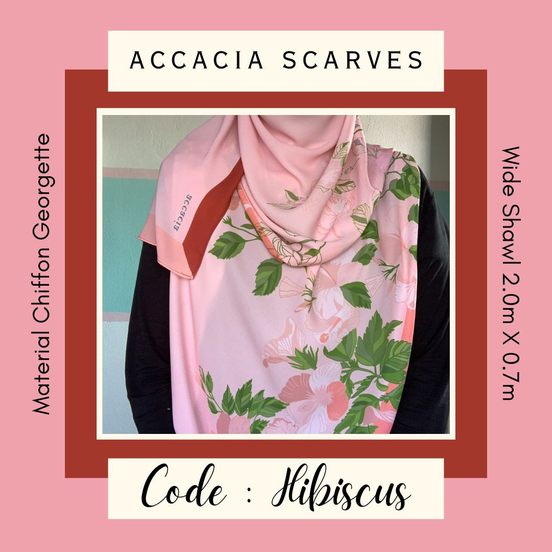 Hibiscus | Accacia Exclusive Shawl Chiffon Printed Women | Tudung Shawl Chiffon Wanita | Tudung Corak Wide Shawl